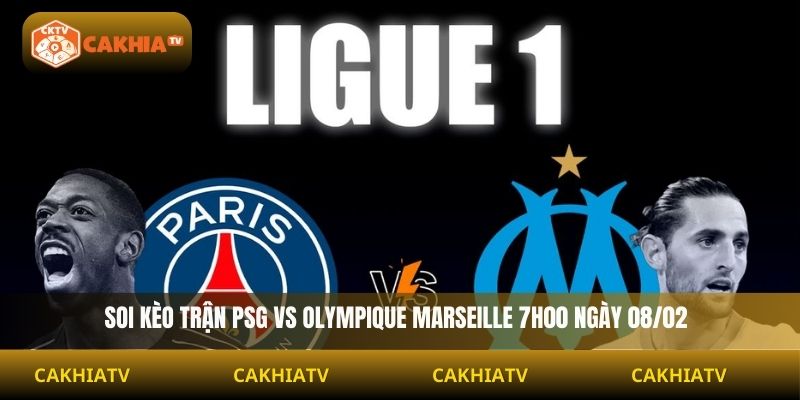 Soi Kèo Psg Vs Olympique Marseille 7h00 Ngày 08/02